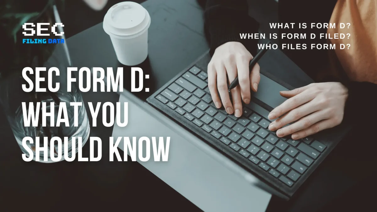 SEC Form D: What You Should Know