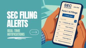 A person holds a smartphone displaying an SEC Filing Data app with Form 1-A filings and company names. Text on the left reads "SEC Filing Alerts" and "Real-Time Notifications" with a laptop in the background.