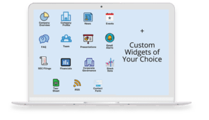 A laptop screen displays various icons labeled Company Overview, Company Profile, News, Events, FAQ, Team, Presentations, Email Alerts, SEC Filings, Financials, Corporate Governance, Stock Data, Tear Sheet, RSS, and Contact Form. Text reads: &ldquo;Custom Widgets of Your Choice.&rdquo;.